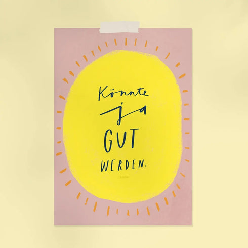 Print A4 | Könnte ja gut werden